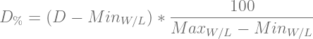                        --------100---------
D% =  (D − M  inW ∕L ) ∗ M axW ∕L − M inW ∕L
