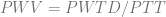 PW V = PW TD ∕P T T